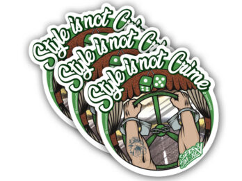 3 Sticker #StyleisNotCrime